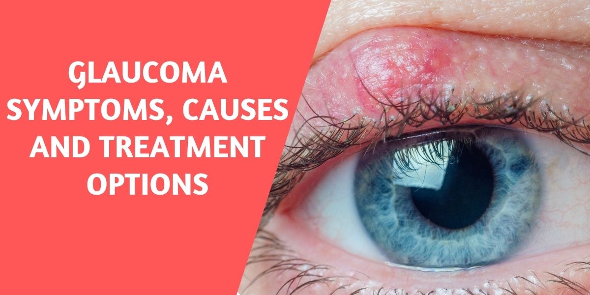 Glaucoma - Symptoms and Causes